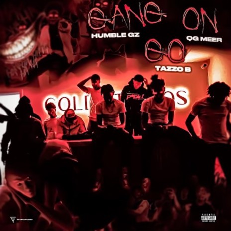 Gang On Go ft. Tazzo B & Qg Meer | Boomplay Music