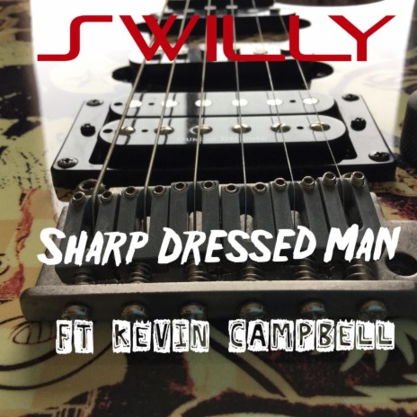 Sharp Dressed Man (feat. Kevin Campbell) | Boomplay Music