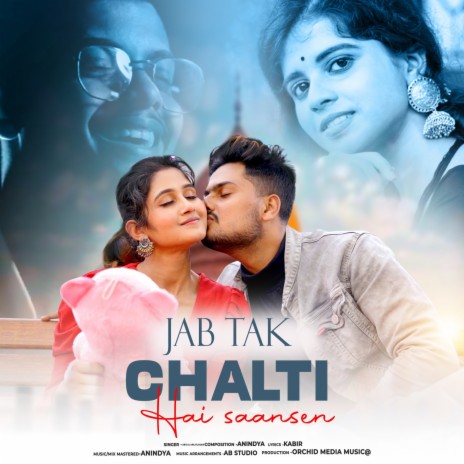 Jab Tak Chalti Hai Saansein ft. Ario, Kabir & Snayini | Boomplay Music