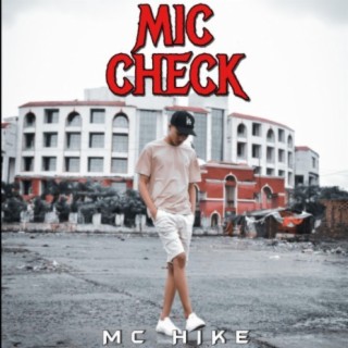 MIC CHECK