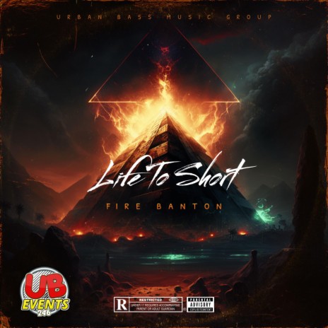 Life to Short ft. Fire Banton