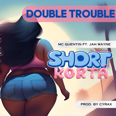 Short kortá ft. Jah Wayne | Boomplay Music