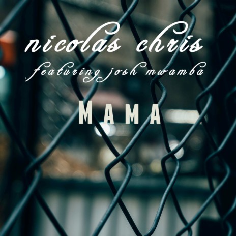 Mama ft. Josh Mwamba