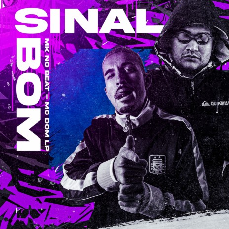 Bom Sinal ft. MC DOM LP | Boomplay Music