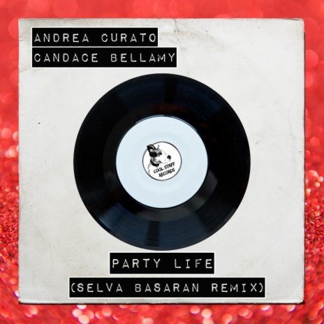 Party Life (Selva Basaran Remix) ft. Candace Bellamy