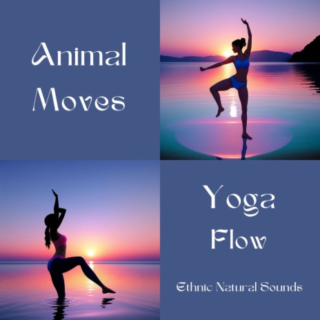 Animal Moves Yoga Flow | Boomplay Music