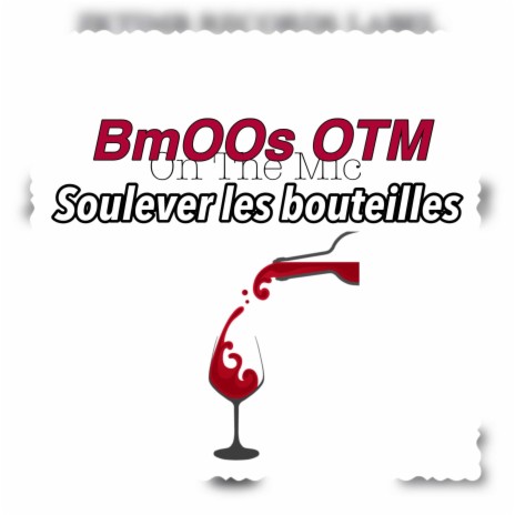 Soulever les bouteilles