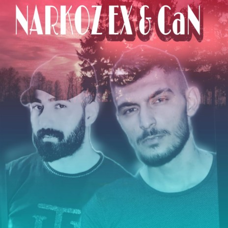 Can (Son Kadeh) ft. Narkoz Ex