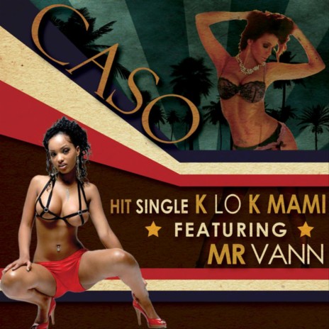 K Lo K Mami (feat. Mr. Vann) | Boomplay Music