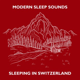 Sleeping in Switzerland