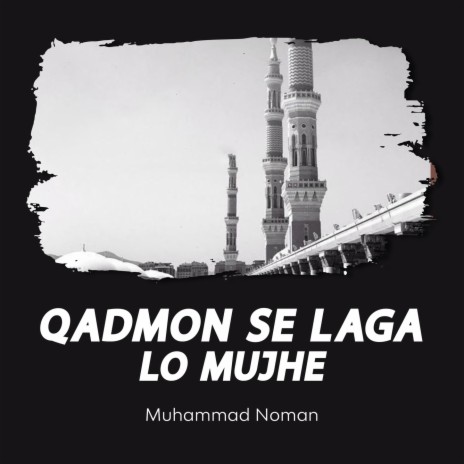 Qadmon Se Laga Lo Mujhe | Boomplay Music