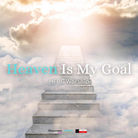 Heaven is My Goal