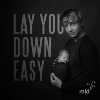 Lay You Down Easy