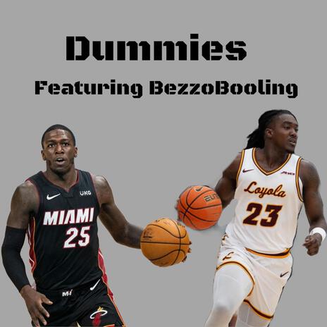 Dummies ft. BezzoBooling | Boomplay Music