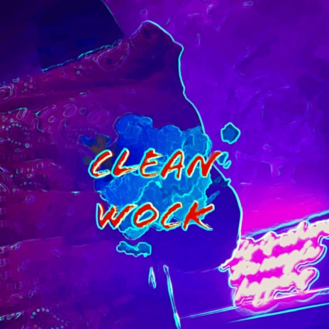 Clean Wock | Boomplay Music