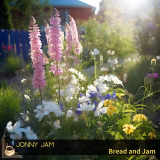 Bread and Jam