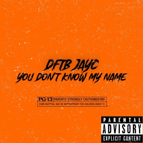 You Dont Know My Name