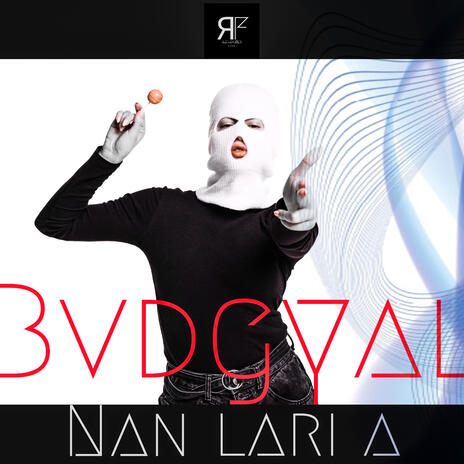 Nan lari a ft. Bvdgyal | Boomplay Music