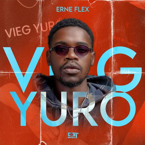 VIEG YURO ft. ERNE FLEX | Boomplay Music