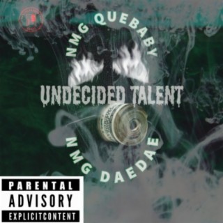 UNDECIDED TALENT