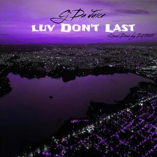 Luv Don't Last (DJ 24K Remix)