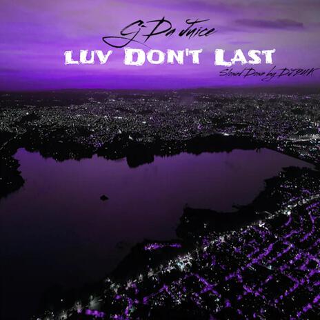 Luv Don't Last (DJ 24K Remix) ft. DJ 24K | Boomplay Music