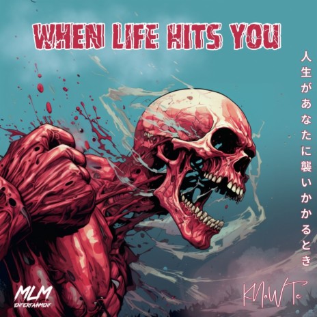 When Life Hits You | Boomplay Music