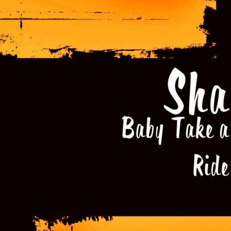 Baby Take a Ride | Boomplay Music