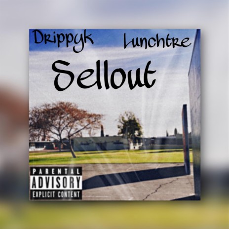 Sellout ft. lunch Tre | Boomplay Music