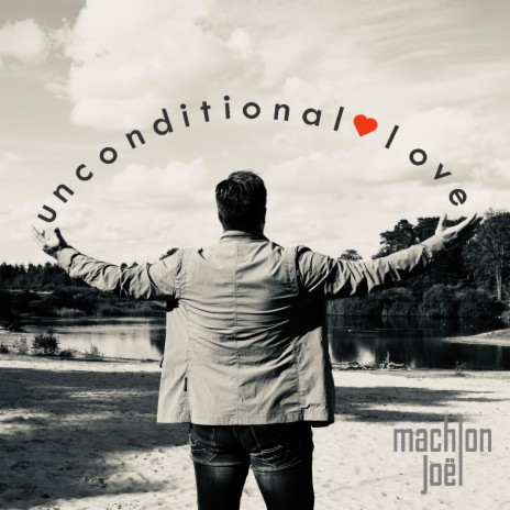 Unconditional Love | Boomplay Music