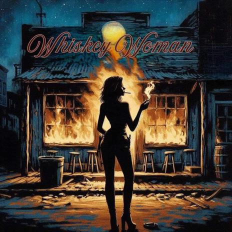 Whiskey Woman | Boomplay Music