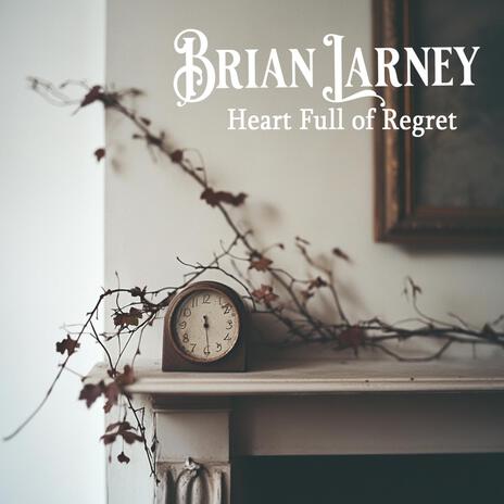 Heart Full of Regret | Boomplay Music