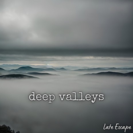 Deep Valleys