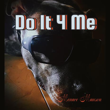 Do It For Me | Boomplay Music