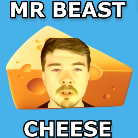 Mr Beast Cheese (Sped Up)