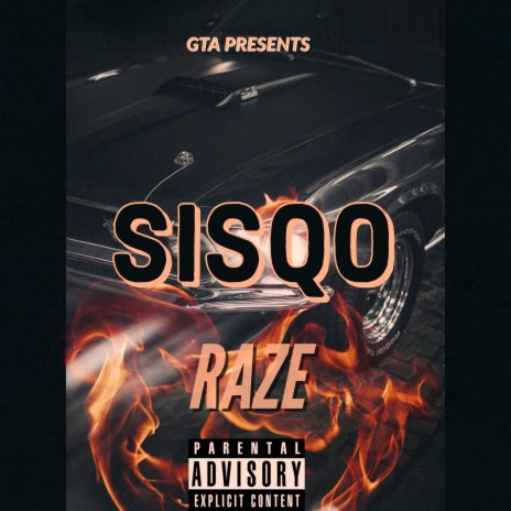 Sisqo ft. RAZE 🅴 | Boomplay Music