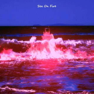 Sea On Fire