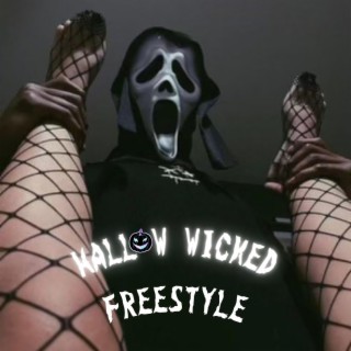 Hallow Wicked Freestyle