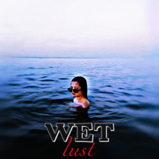 Wet Lust