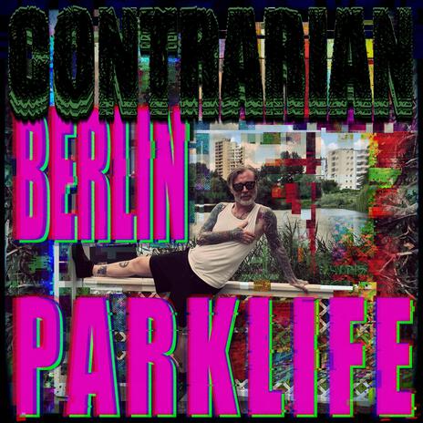 Berlin Parklife | Boomplay Music