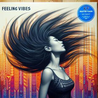 Feeling Vibes lyrics | Boomplay Music