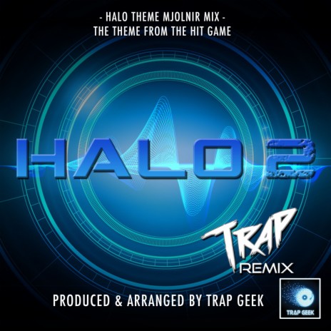 Halo Theme - Mjolnir Mix (From Halo 2) (Trap Version)