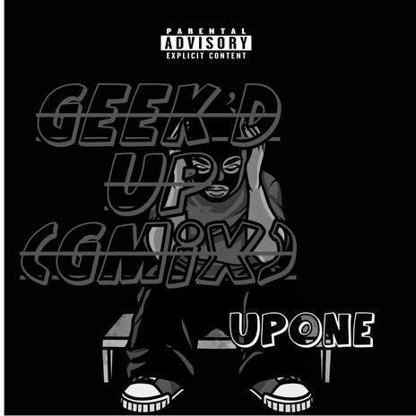 Geek'd Up (Gmix) | Boomplay Music