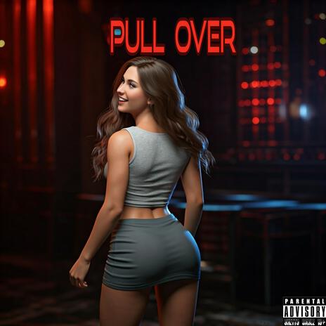 pull over | Boomplay Music