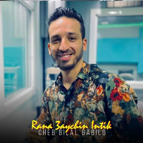 Rana 3aychin Intik | Boomplay Music