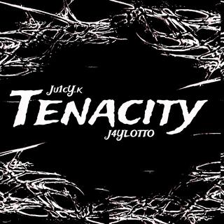 Tenacity