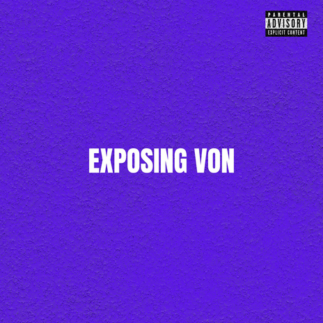 Exposing Von ft. Rap Woo | Boomplay Music