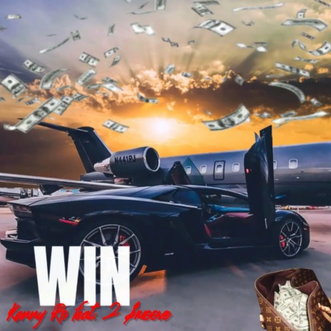 Win ft. Tonyio2Real | Boomplay Music