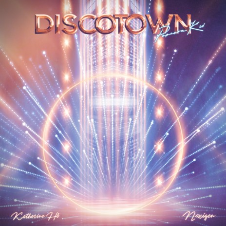 Discotown ft. Katherine Hb & Noxigen | Boomplay Music