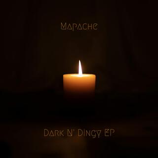 Dark N' Dingy EP